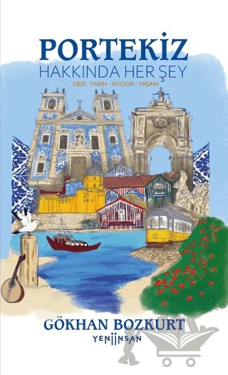 Portekiz Hakkında Her Şey – Gökhan Bozkurt – Yeni İnsan Yayınevi kitap kapağı