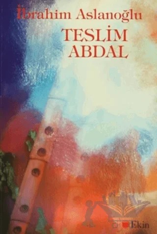 Teslim Abdal – İbrahim Aslanoğlu – Can Yayınları (Ali Adil Atalay) kitap kapağı