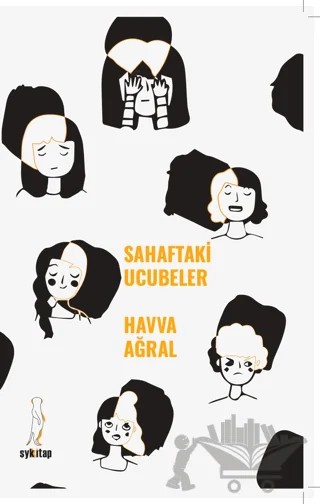 Sahaftaki Ucubeler – Havva Ağral – Şyk Kitap kitap kapağı