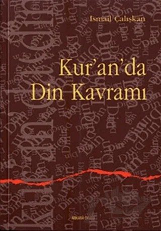 Kur’an’da Din Kavramı – İsmail Çalışkan – Ankara Okulu Yayınları kitap kapağı