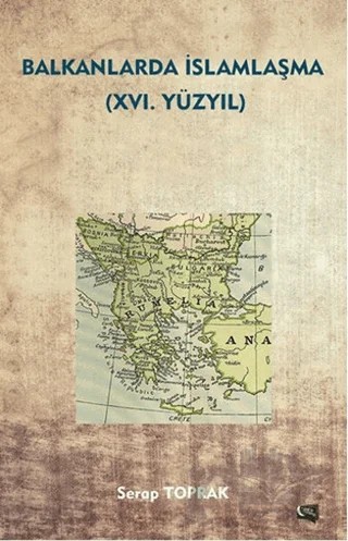 Balkanlarda İslamlaşma (16. Yüzyıl) – Serap Toprak – Gece Kitaplığı kitap kapağı
