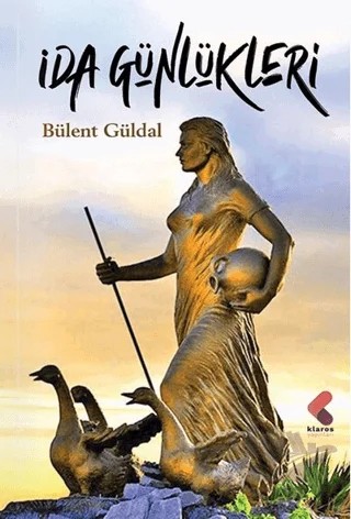 İda Günlerim – Bülent Güldal – Klaros Yayınları kitap kapağı