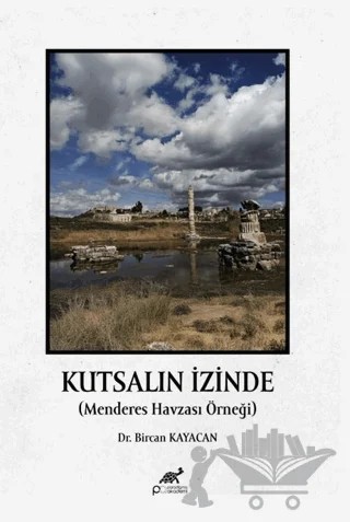Kutsal'ın İzinde – Bircan Kayacan – Paradigma Akademi Yayınları kitap kapağı