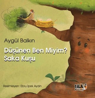 Düşünen Ben Miyim Saka Kuşu – Aygül Balkın – Tilki Kitap kitap kapağı