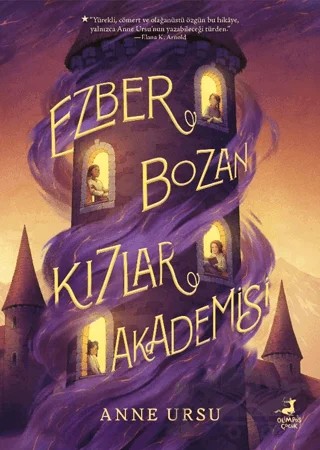 Ezber Bozan Kızlar Akademisi – Anne Ursu – Olimpos Çocuk kitap kapağı