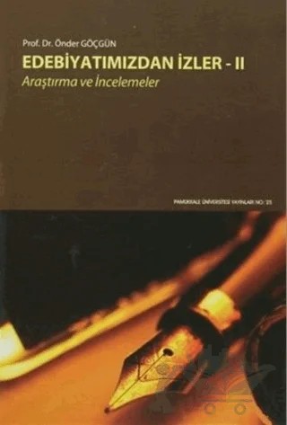 Edebiyatımızdan İzler (2 Cilt Takım) – Önder Göçgün – Pamukkale Üniversitesi Yayınları kitap kapağı