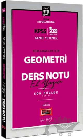 2022 KPSS Lisans Genel Yetenek Tüm Adaylar İçin Son Düzlük 5 Yargıç Serisi Geometri El Yazısı Ders Notu – Abdullah Kaya – Yargı Yayınevi kitap kapağı