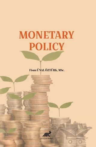 Monetary Policy – Fisun Ünal Öztürk – Paradigma Akademi Yayınları kitap kapağı