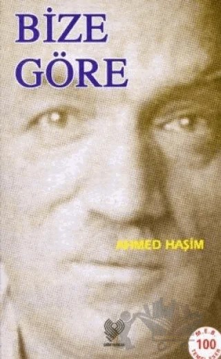 Bize Göre ve Bir Seyahatin Notları – Ahmed Haşim – Çağrı Yayınları kitap kapağı