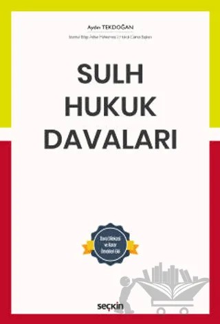 Sulh Hukuk Davaları – Aydın Tekdoğan – Seçkin Yayıncılık kitap kapağı