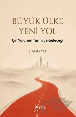 Büyük Ülke Yeni Yol – Jiang Yu – Otorite Yayınları kitap kapağı