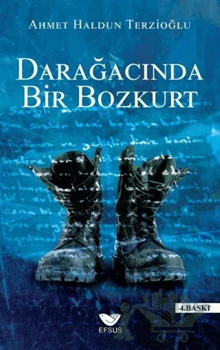 Darağacında Bir Bozkurt – Ahmet Haldun Terzioğlu – Efsus Yayınları kitap kapağı