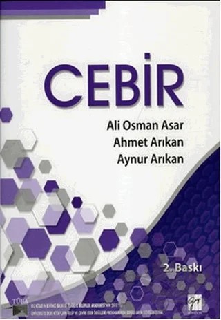Cebir – Ahmet Arıkan, Ali Osman Asar, Aynur Arıkan – Gazi Kitabevi kitap kapağı