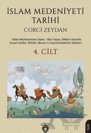 İslam Medeniyeti Tarihi 4. Cilt – Corci Zeydan – Dorlion Yayınları kitap kapağı