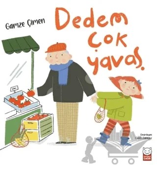 Dedem Çok Yavaş – Gamze Çimen – Kırmızı Kedi Çocuk kitap kapağı