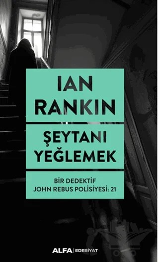 Şeytanı Yeğlemek – Ian Rankin – Alfa Yayınları kitap kapağı