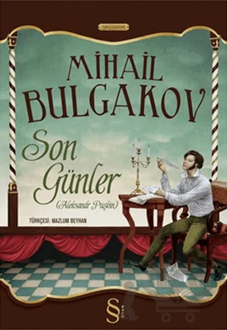 Son Günler – Mihail Afanasyeviç Bulgakov, Mihail Afansyeviç Bulgakov – Everest Yayınları kitap kapağı