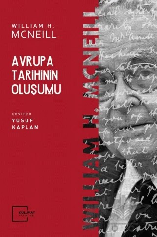 Avrupa Tarihinin Oluşumu – William H. McNeill – Külliyat Yayınları kitap kapağı