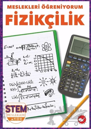Meslekleri Öğreniyorum - Fizikçilik Stem Meslekleri – Nikole Brooks Bethea – Beyaz Balina Yayınları kitap kapağı