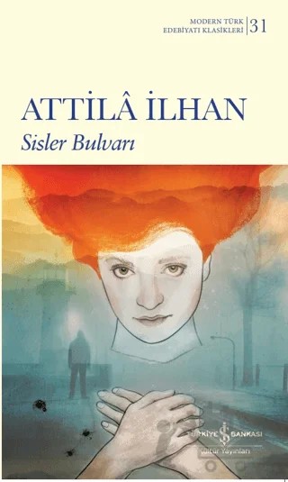 Sisler Bulvarı – Attila İlhan – İş Bankası Kültür Yayınları kitap kapağı