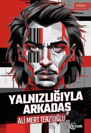 Yalnızlığıyla Arkadaş – Ali Mert Terzioğlu – Tılsım Yayınevi kitap kapağı