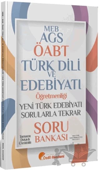 ÖABT MEB AGS Türk Dili ve Edebiyatı Yeni Türk Edebiyatı Sorularla Tekrar Soru Bankası – Kolektif – Özdil Akademi Yayınları kitap kapağı