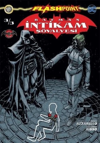 Batman İntikam Şövalyesi Sayı 3 - Flashpoint – Brian Azzarello – JBC Yayıncılık kitap kapağı