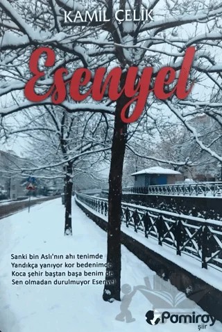 Esenyel – Kamil Çelik – Pamiray Yayınları kitap kapağı