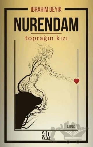 Nurendam Toprağın Kızı – İbrahim Beyik – 40 Kitap kitap kapağı
