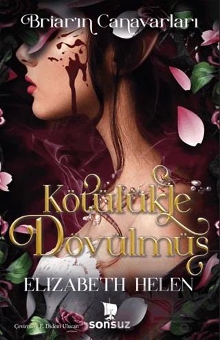 Kötülükle Dövülmüş (Yan Boyamalı) – Elizabeth Helen – Sonsuz Kitap Yayınları kitap kapağı