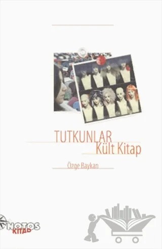 Tutkunlar – Özge Baykan – Notos Kitap kitap kapağı