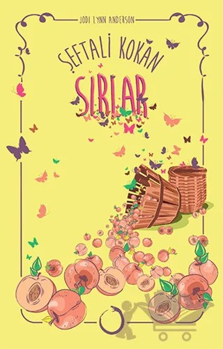 Şeftali Kokan Sırlar – Jodi Lynn Anderson – Novella Dinamik kitap kapağı