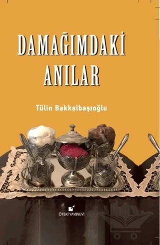 Damağımdaki Anılar – Tülin Bakkalbaşıoğlu – Öteki Yayınevi kitap kapağı