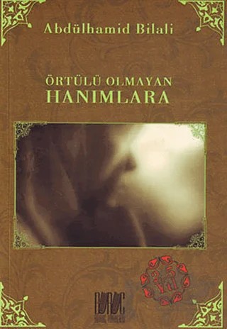 Örtülü Olmayan Hanımlara – Abdülhamid Bilali – Buruç Yayınları kitap kapağı
