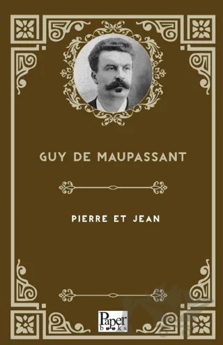 Pierre Et Jean – Guy de Maupassant – Paper Books kitap kapağı