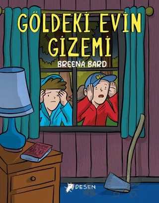 Göldeki Evin Gizemi – Breena Bard – Desen Yayınları kitap kapağı