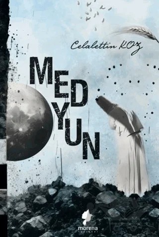 Medyun – Celalettin Koz – Morena Yayınevi kitap kapağı