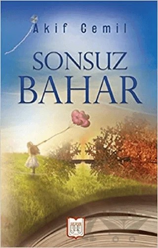 Sonsuz Bahar – Akif Cemil – YDY Yayınları kitap kapağı