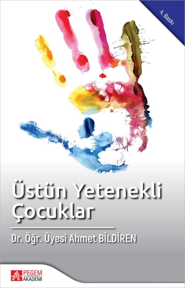 Üstün Yetenekli Çocuklar – Ahmet Bildiren – Pegem Akademi Yayıncılık kitap kapağı