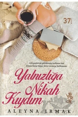 Yalnızlığa Nikah Kıydım – Aleyna Irmak – Venedik Yayınları kitap kapağı