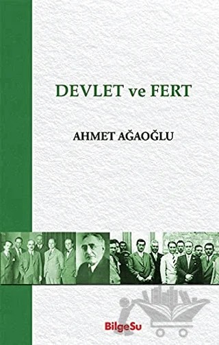 Devlet ve Fert – Ahmet Ağaoğlu – BilgeSu Yayıncılık kitap kapağı