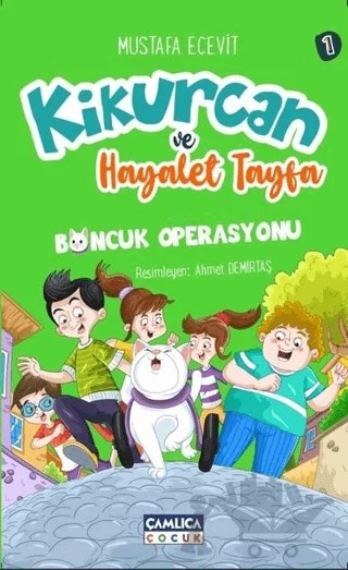 Kikurcan Ve Hayalet Tayfa 1 – Mustafa Ecevit – Çamlıca Çocuk Yayınları kitap kapağı