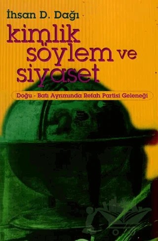 Kimlik Söylem ve Siyaset – İhsan D. Dağı – İmge Kitabevi Yayınları kitap kapağı