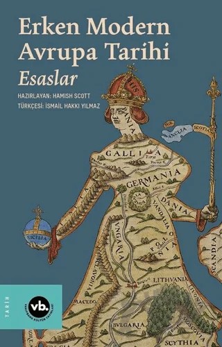 Erken Modern Avrupa Tarihi Esaslar – Hamish Scott – Vakıfbank Kültür Yayınları kitap kapağı