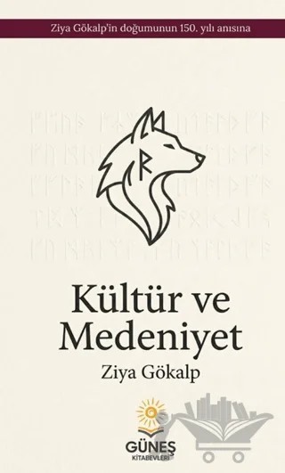 Kültür ve Medeniyet – Ziya Gökalp – Güneş Kitabevleri Yayınları kitap kapağı