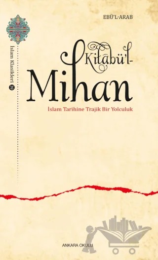 Kitabü’l-Mihan – Ebü’l Arab – Ankara Okulu Yayınları kitap kapağı