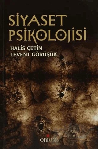 Siyaset Psikolojisi – Halis Çetin, Levent Görüşük – Orion Kitabevi kitap kapağı