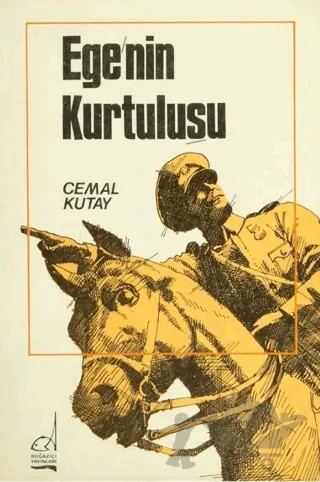 Ege’nin Kurtuluşu – Cemal Kutay – Boğaziçi Yayınları kitap kapağı