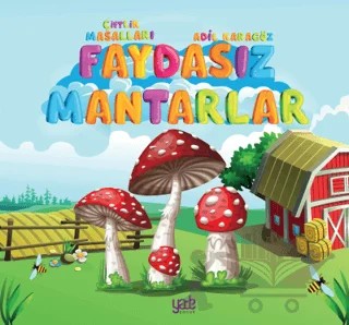 Faydasız Mantarlar – Adil Karagöz – Yade Kitap kitap kapağı