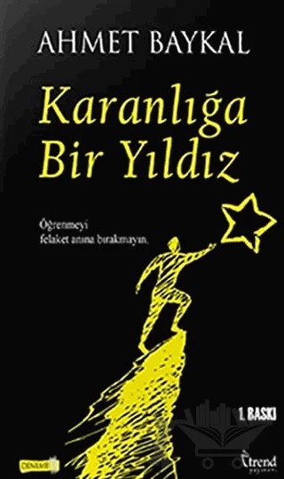 Karanlığa Bir Yıldız – Ahmet Baykal – Trend Kitap kitap kapağı